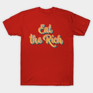 Eat The Rich T-Shirt